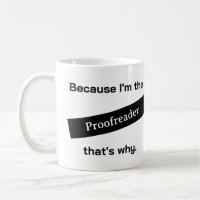 Because I'm The Proofreader Funny