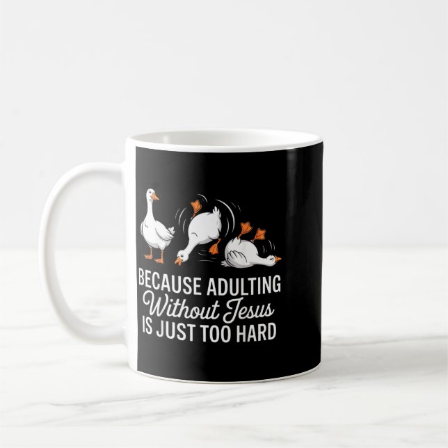 Because Ing Without Jesus Is Too Hard Christian Coffee Mug (Left)