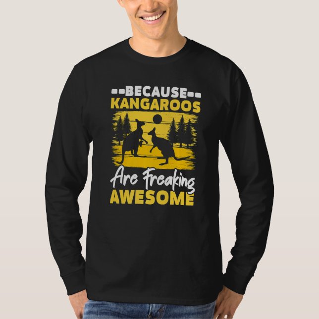 Because Kangaroos Are Freaking Awesome Kangaroo    T-Shirt (Front)