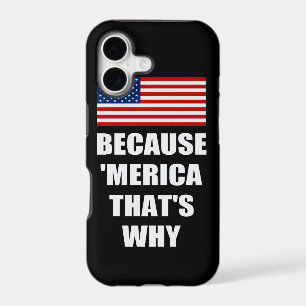 BECAUSE MERICA THAT'S WHY US Flag iPhone 5 Case