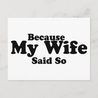 Because My Wife Said So Postcard