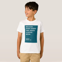 Because Night Owl Boys T-shirt