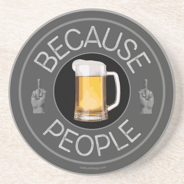 Because People (beer) Coaster (Front)