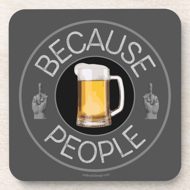 Because People (beer) Coaster (Front)