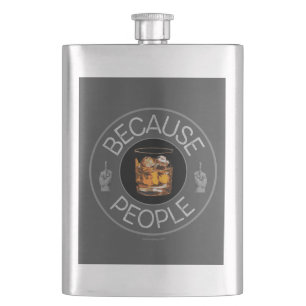 Because People (whiskey) Flask