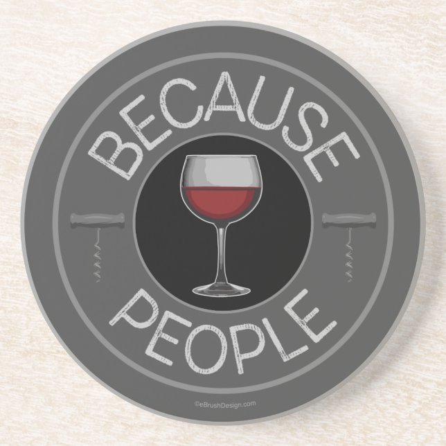Because People (wine) Coaster (Front)