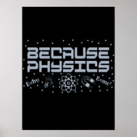 Because Physics Funny