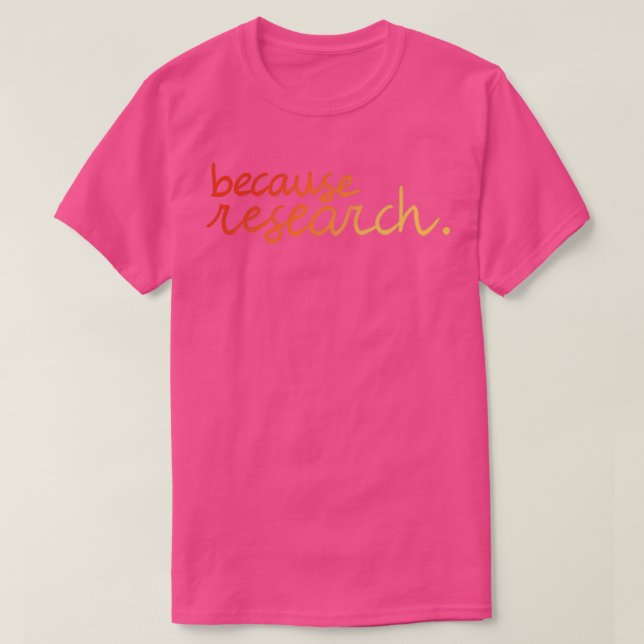 because research warm colours T-Shirt (Design Front)