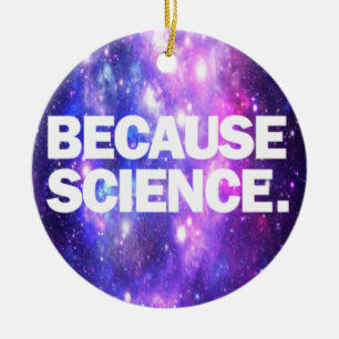 Because Science Ceramic Tree Decoration