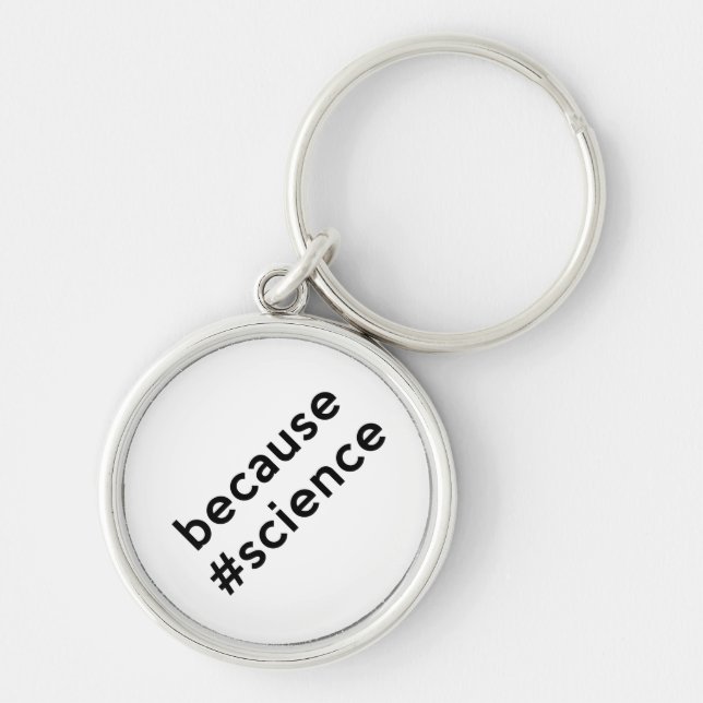 Because Science Key Ring (Front)