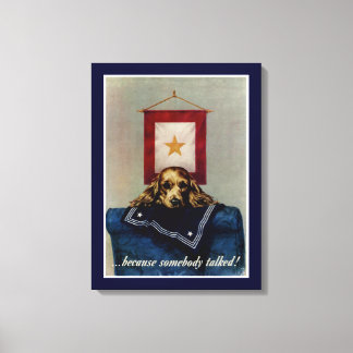 Because Somebody Talked Canvas Print