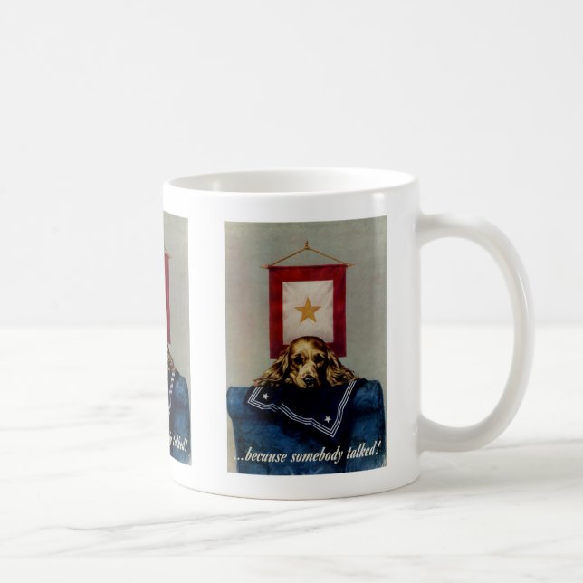 Because Somebody Talked Coffee Mug (Right)
