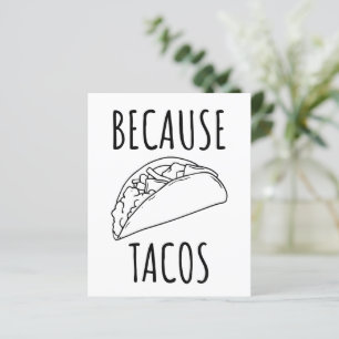 Because Tacos    