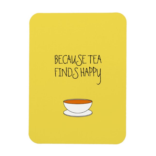 Because tea finds happy slogan, Japanese style cup Magnet (Vertical)