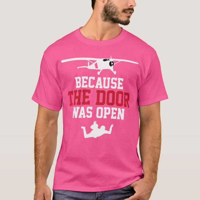 Because The Door Was Open Cute Diving T-Shirt (Front)