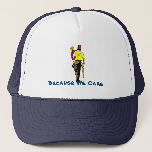 Because We Care Trucker Hat (Front)