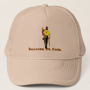Because We Care Trucker Hat
