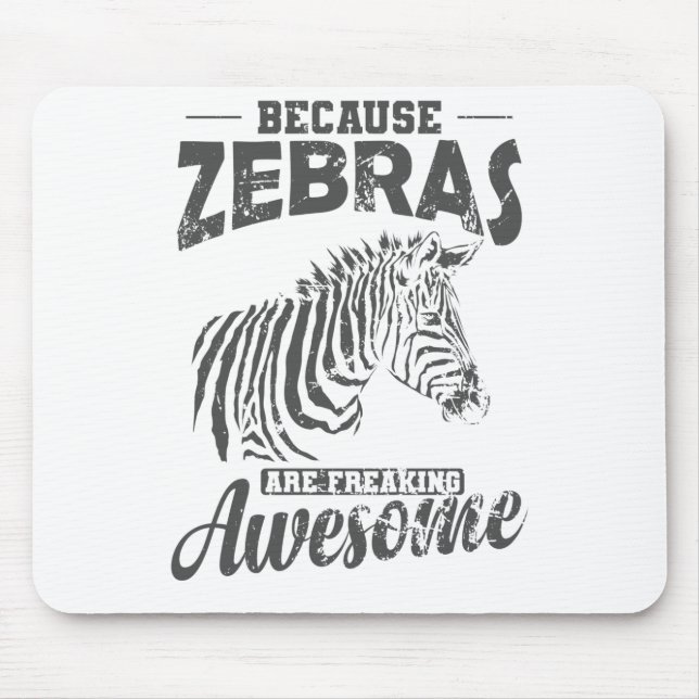 Because Zebras are Freaking Awesome Afrika Mouse Pad (Front)