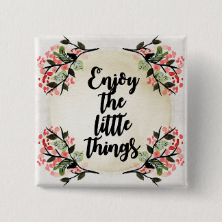 Becca's Inspirations - Enjoy the Little Things 15 Cm Square Badge