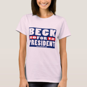 BECK FOR PRESIDENT T-Shirt