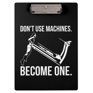 Become A Machine, Strong Girl Lifting Treadmill Clipboard
