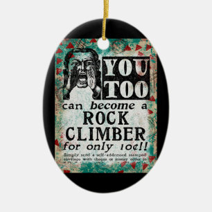 Become A Rock Climber - Funny Vintage Ad Ceramic Tree Decoration