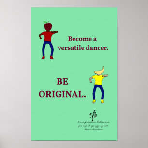 Become a Versatile Dancer Light Sea Green Poster