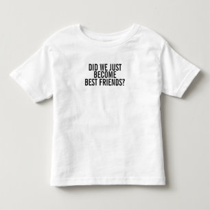BECOME BEST FRIENDS? 1:2 TODDLER T-Shirt