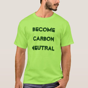 Become Carbon Neutral T-Shirt