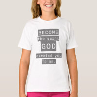 Become the Saint God Created You to Be