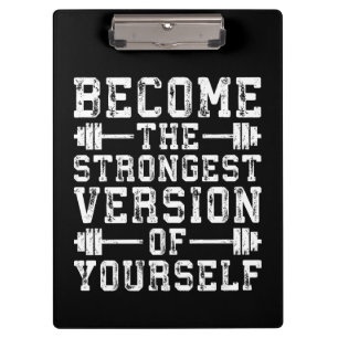 Become The Strongest Version Of Yourself - Workout Clipboard