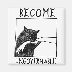 Become Ungovernable - Black Cat Biting Hand Funny  Magnet