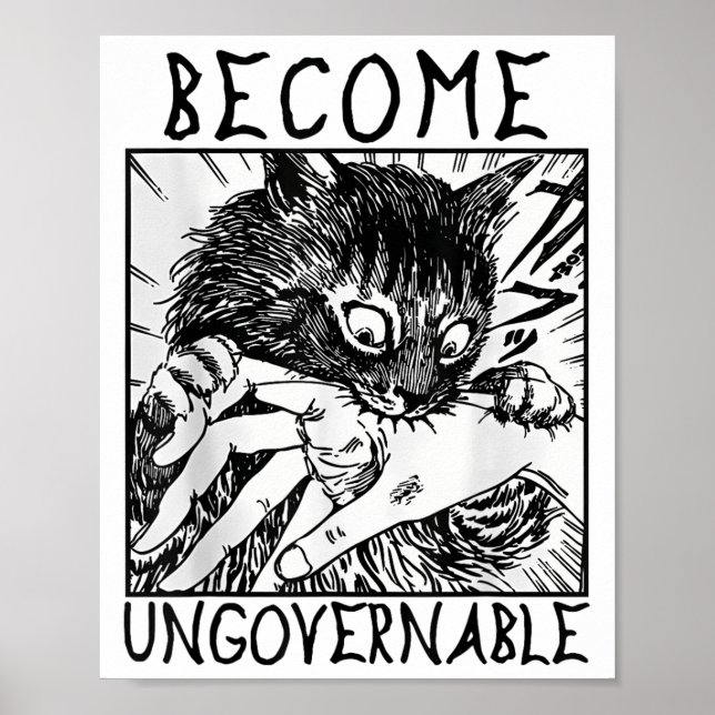 Become Ungovernable - Black Cat Biting Hand Funny  Poster (Front)