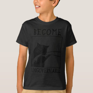 Become Ungovernable - Black Cat Biting Hand Funny T-Shirt