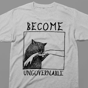 Become Ungovernable Black Cat Meme T-Shirt