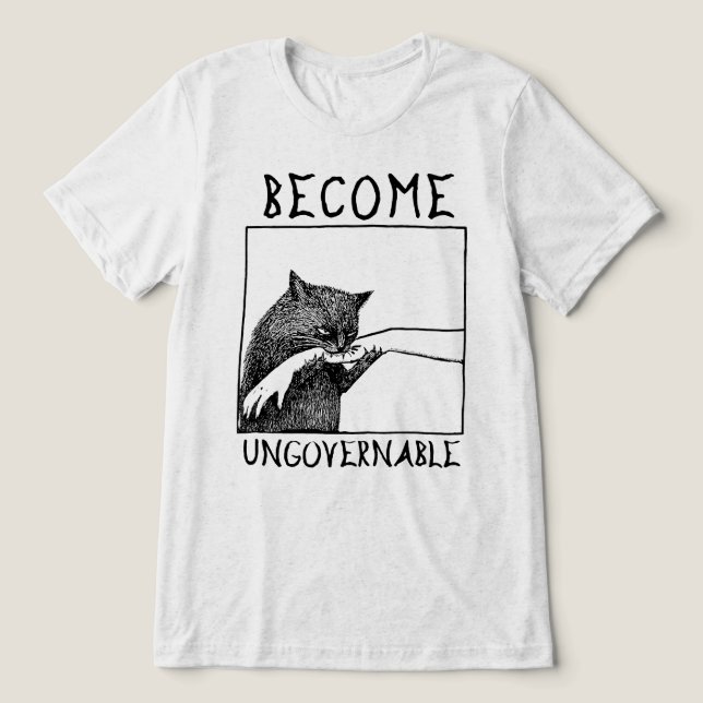 Become Ungovernable Black Cat Meme Tri-Blend Shirt (Design Front)