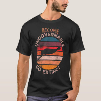 Become Ungovernable Go Extinct Opabinia Prehistori T-Shirt