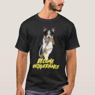 Become Ungovernable Libertarian Dog Leash Mouth T-Shirt