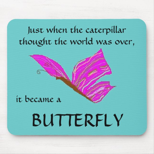 Becoming a Butterfly - mousepad (Front)