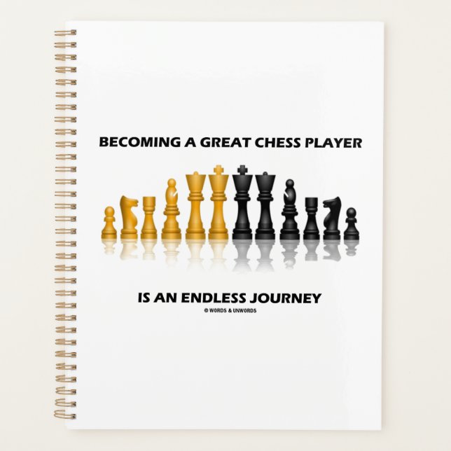 Becoming A Great Chess Player An Endless Journey Planner (Front)