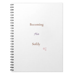 Becoming Her Softly Notebook   Feminine Aesthetic 