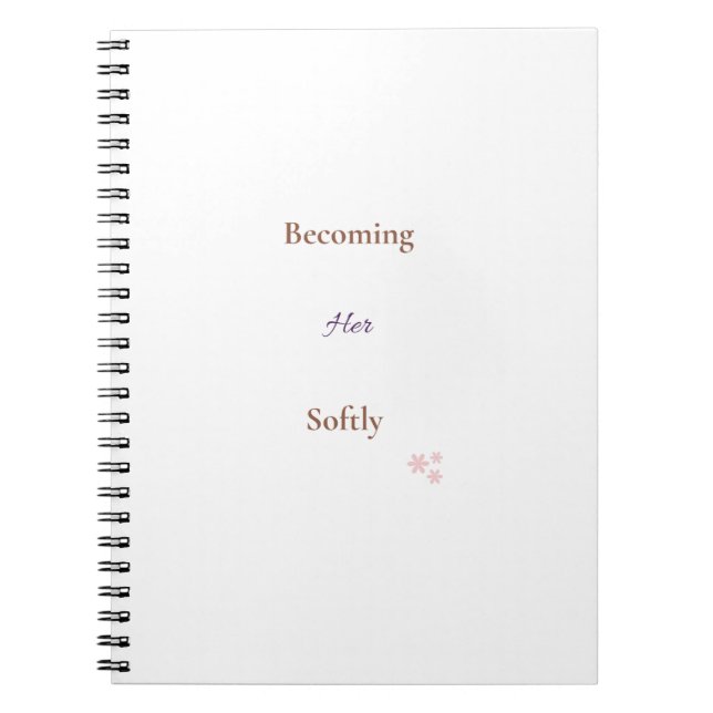 Becoming Her Softly Notebook | Feminine Aesthetic  (Front)