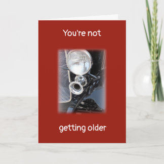 Becoming Older or a Classic? personalized Birthday Card