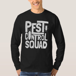 Bed Bug Pest Control Squad   Pest Controller T-Shirt