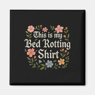 Bed Rotting Humourous Mental Health Graphic Novelt Magnet