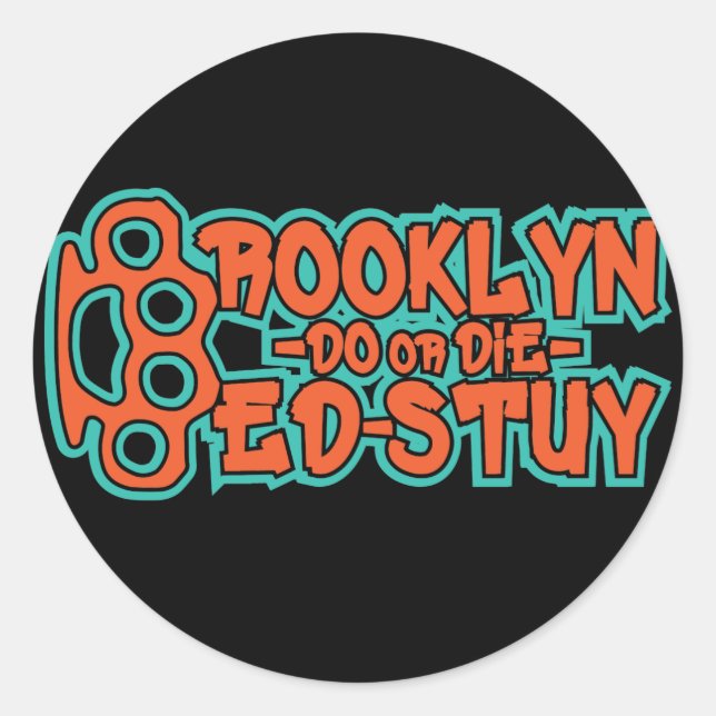 Bed Stuy Do or Die Classic Round Sticker (Front)