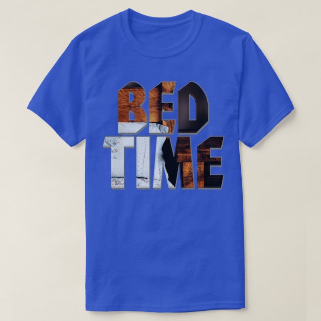 BED TIME T-Shirt (Design Front)
