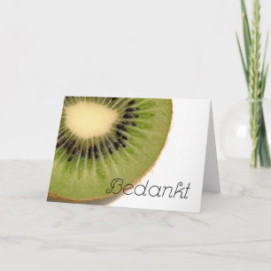 Bedankt - Thank you in Dutch with Kiwi fruit Card