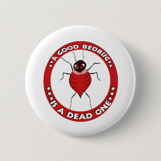 Bedbugs 6 Cm Round Badge