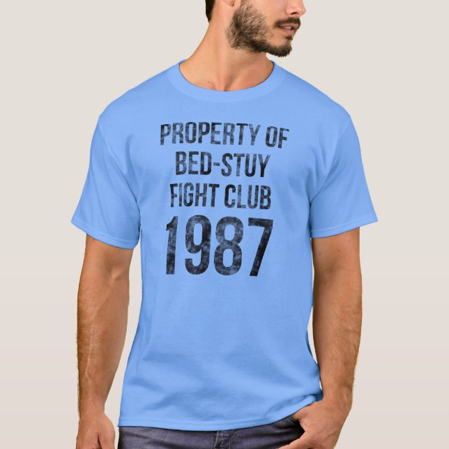 Bedford-Stuyvesant Brooklyn Bed-Stuy Fight Club 87 T-Shirt (Front)